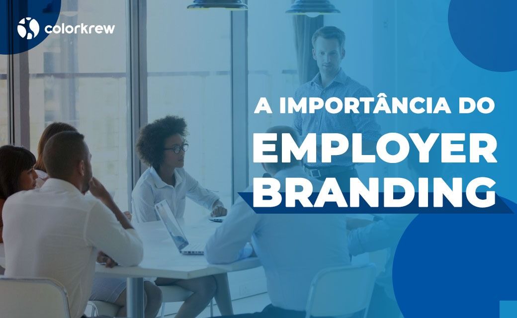 A importância do Employer Branding