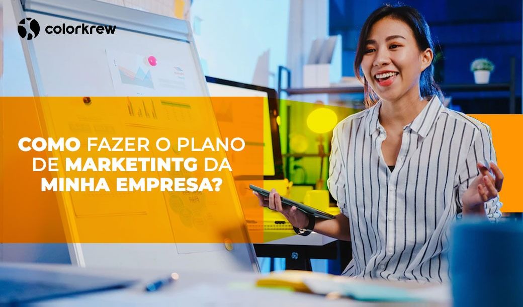 Como fazer o plano de marketing da minha empresa?