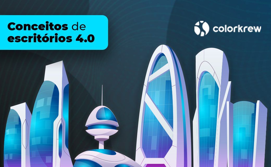Conceitos de escritórios 4.0