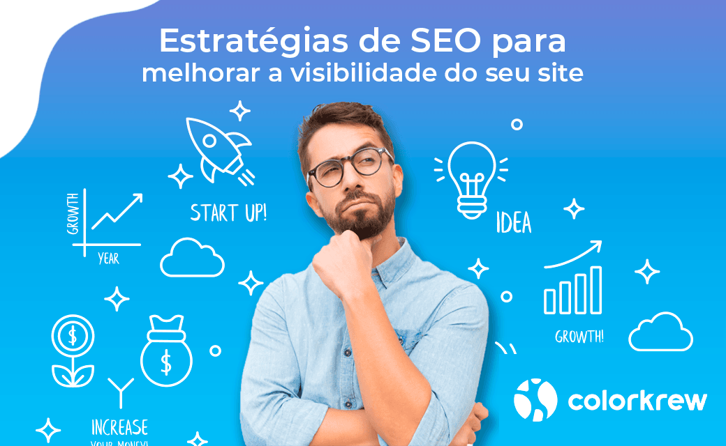 Estratégias de SEO para melhorar a visibilidade do seu site
