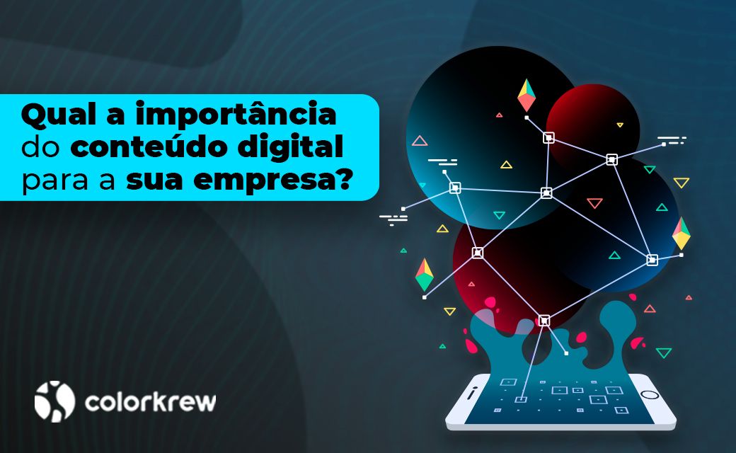 Qual a importância do conteúdo digital para uma empresa?