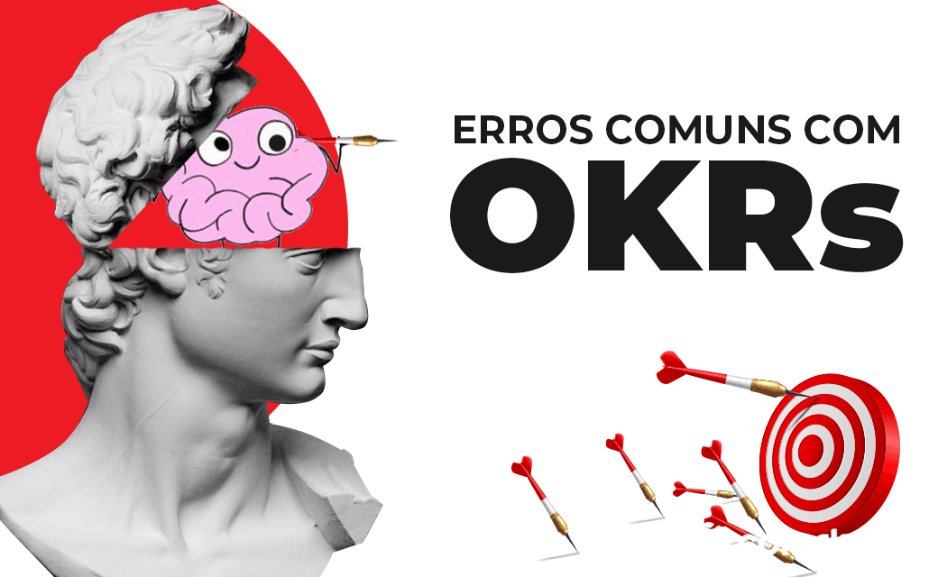 Metodologia OKR: Erros mais comuns