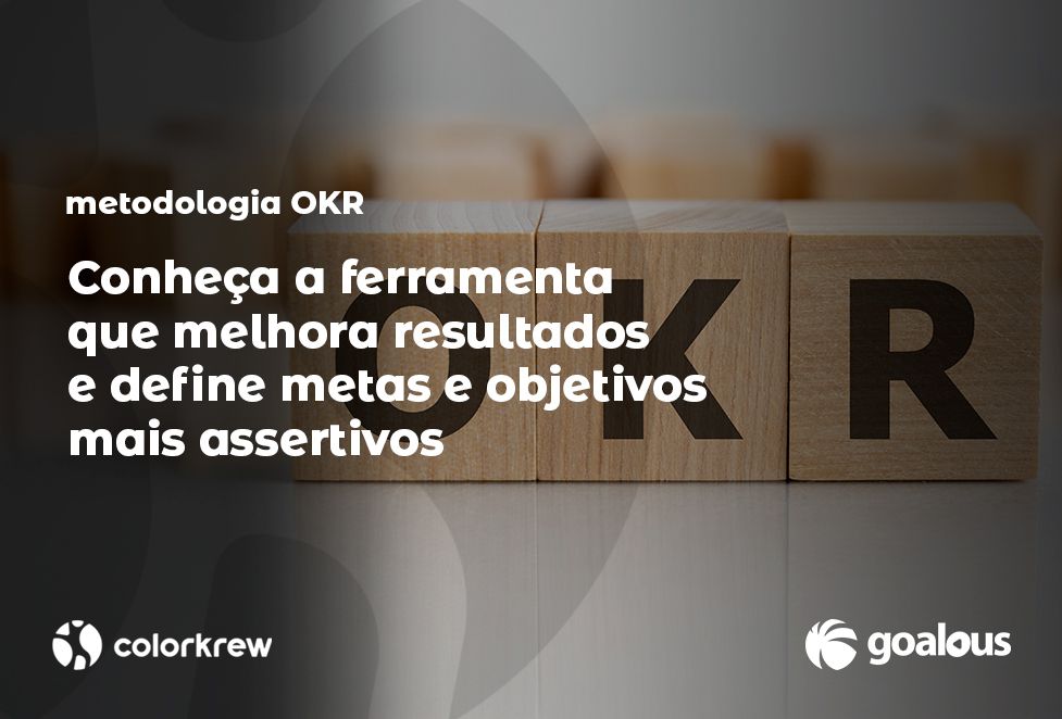 O que é metodologia OKR?