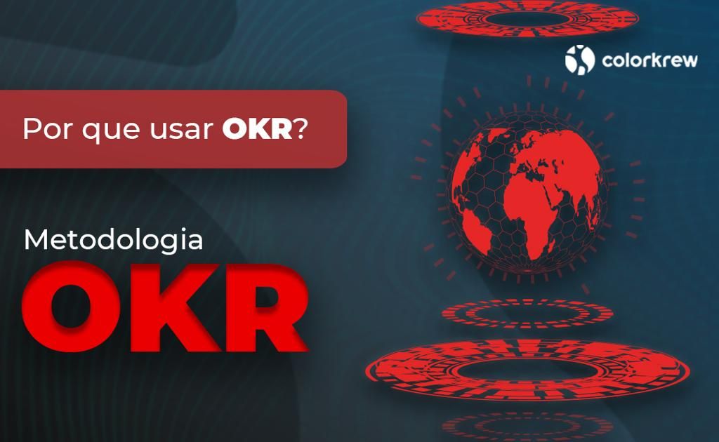 Por que usar o OKR?
