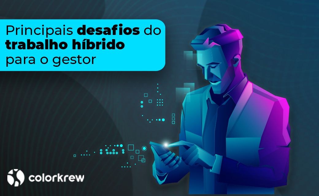 Principais desafios do trabalho hibrido para o gestor