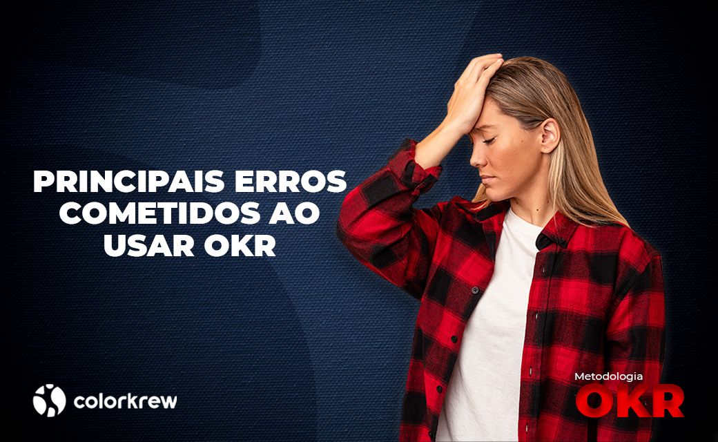 Principais erros cometidos ao usar o OKR