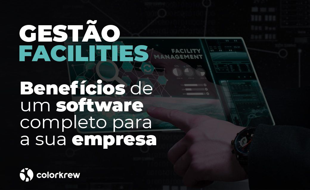 Benefícios de um software de gestão de facilities